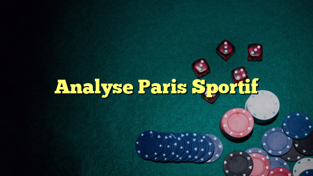 Analyse Paris Sportif