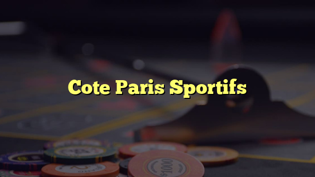Cote Paris Sportifs