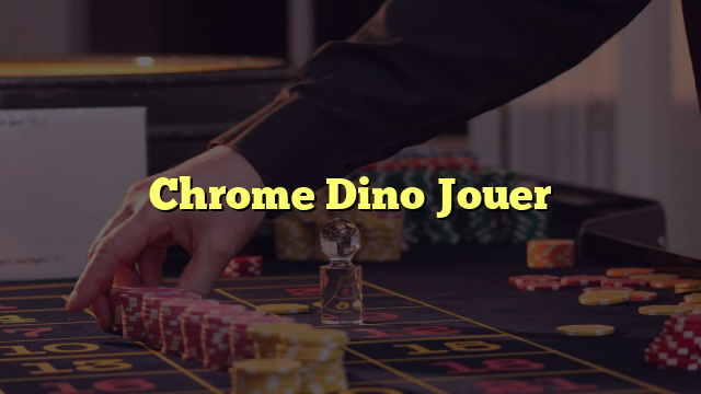 Chrome Dino Jouer